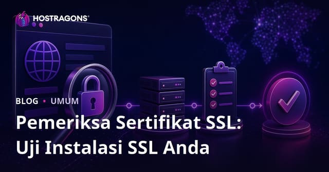 Pemeriksa Sertifikat SSL: Uji Instalasi SSL Anda