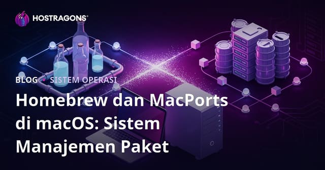 Homebrew dan MacPorts di macOS: Sistem Manajemen Paket