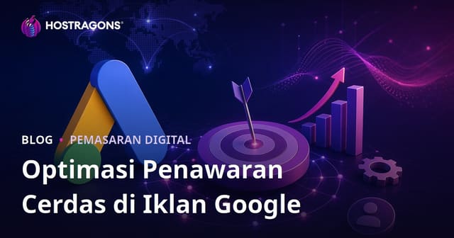 Strategi Optimalisasi Smart Bidding di Iklan Google