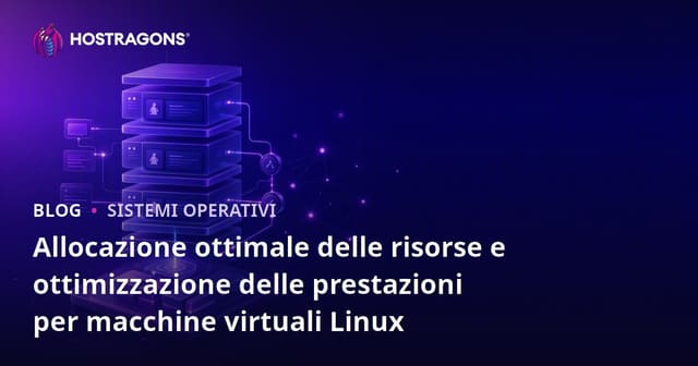 Ottimizzazione dell'Assegnazione delle Risorse e delle Impostazioni delle Prestazioni per le Macchine Virtuali Linux