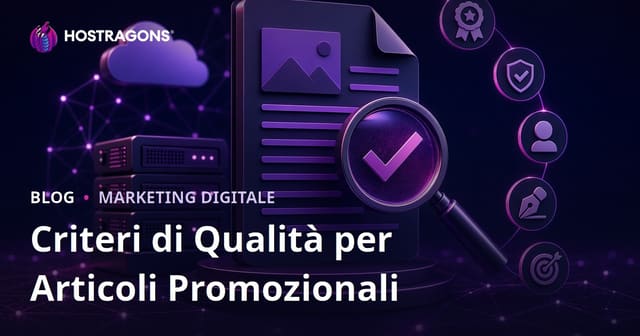 Articoli sponsorizzati SEO: criteri di qualità da valutare prima dell’acquisto
