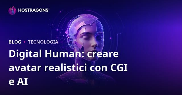 Digital Human: creare avatar realistici con CGI e AI