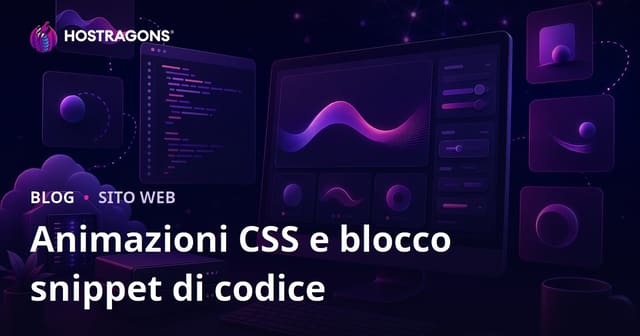 Blog di Sviluppatori con Solo Animazioni CSS e Snippet Pronti: Guida SEO e Tecnica 2026