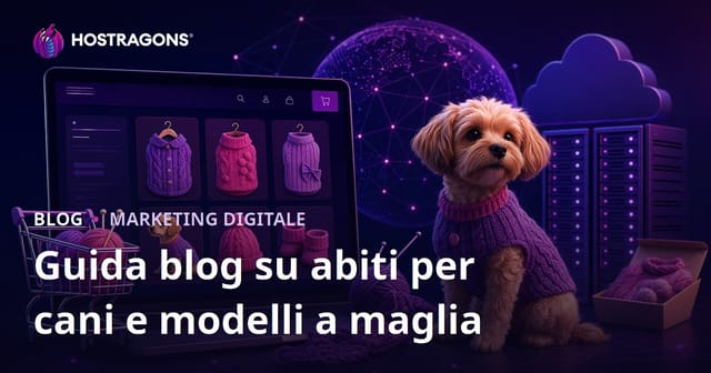 Guida Completa al Blog E-commerce di Abbigliamento Artigianale e Modelli a Maglia per Cani