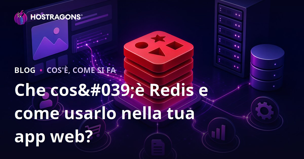 Che cos'è Redis e come usarlo nella tua app web?