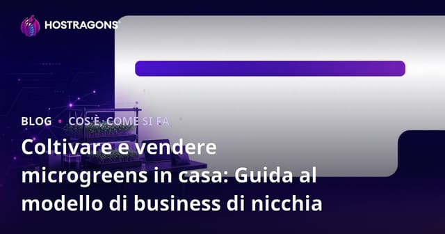 Coltivare e vendere microgreens in casa: Guida al modello di business di nicchia