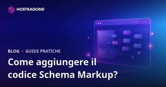 Come aggiungere i codici di markup Schema a un sito web?