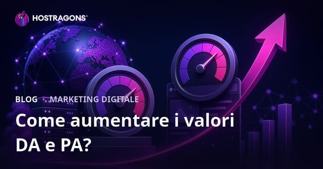 Come aumentare Domain Authority (DA) e Page Authority (PA): guida SEO 2026