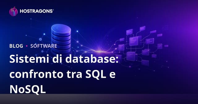 Sistemi di database: confronto tra SQL e NoSQL