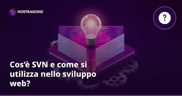 Cos’è SVN e come si utilizza nello sviluppo web?