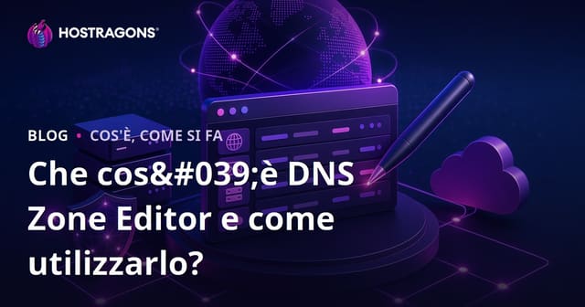 Guida completa al DNS Zone Editor: gestione dei record DNS per siti web