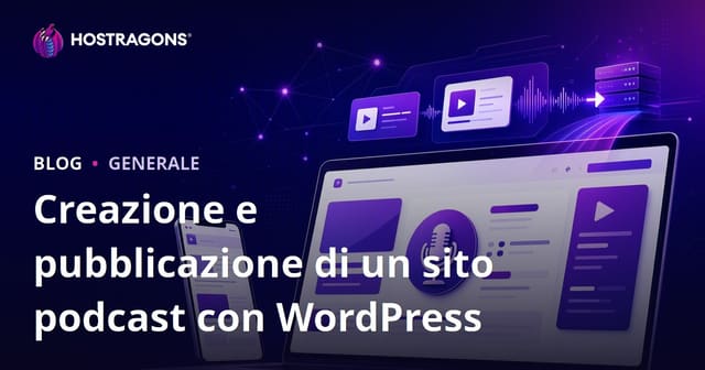 Creazione e pubblicazione di un sito podcast con WordPress