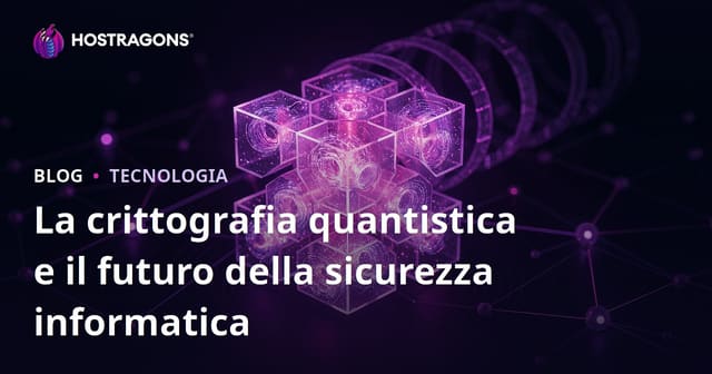 Il Futuro della Criptografia Quantistica e della Sicurezza Informatica