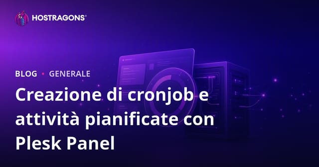 Creazione di cronjob e attività pianificate con Plesk Panel