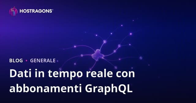 Dati in tempo reale con abbonamenti GraphQL