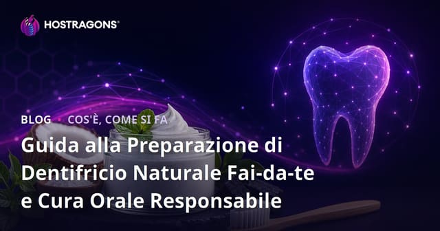 Guida alla Preparazione di Dentifricio Naturale Fai-da-te e Cura Orale Responsabile