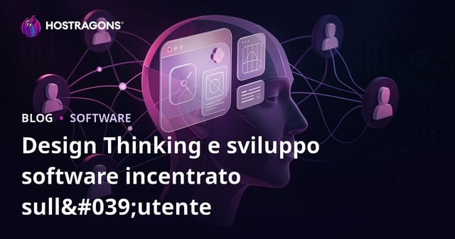 Design Thinking e sviluppo software incentrato sull'utente