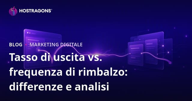 Tasso di uscita vs. frequenza di rimbalzo: differenze e analisi