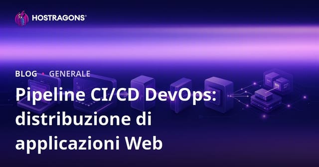 Pipeline CI/CD DevOps: distribuzione di applicazioni Web