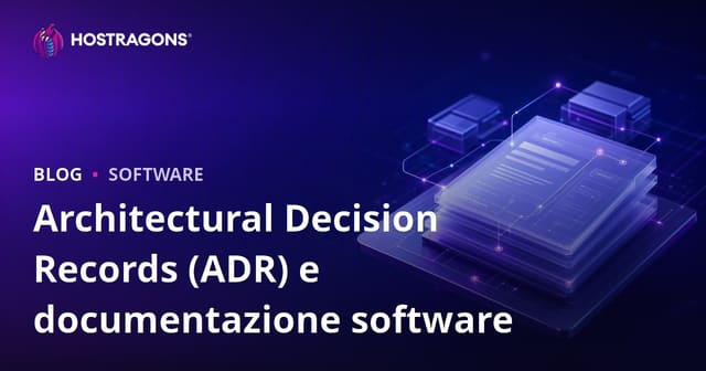 Decisioni Architettoniche (ADR) e Documentazione Software: Guide e Trend