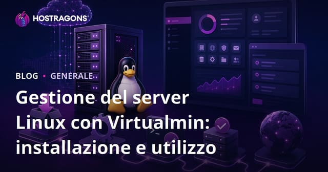 Gestione del server Linux con Virtualmin: installazione e utilizzo