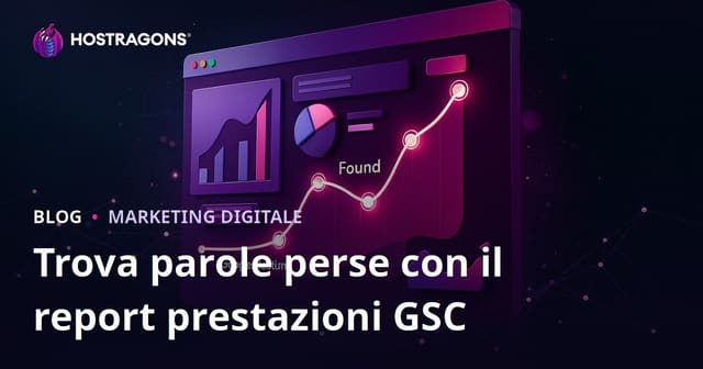 Come individuare le parole chiave perse con il report “Prestazioni” di Google Search Console