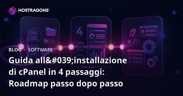 Guida all'installazione di cPanel in 4 passaggi: Roadmap passo dopo passo