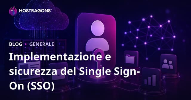 Implementazione e sicurezza del Single Sign-On (SSO)