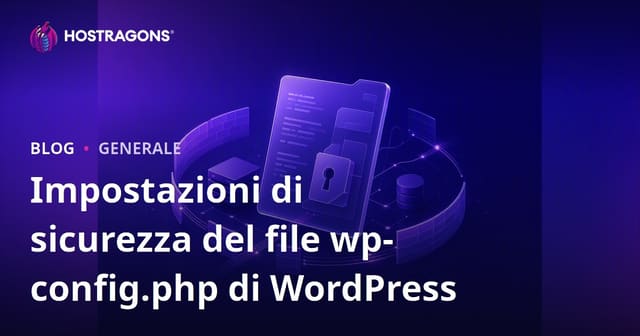 Impostazioni di sicurezza del file wp-config.php di WordPress
