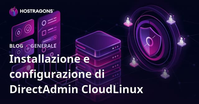Installazione e configurazione di DirectAdmin CloudLinux