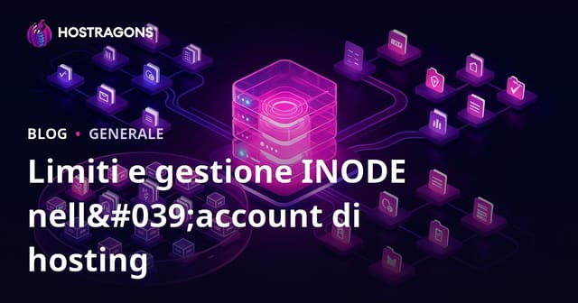 Limiti e gestione INODE nell'account di hosting
