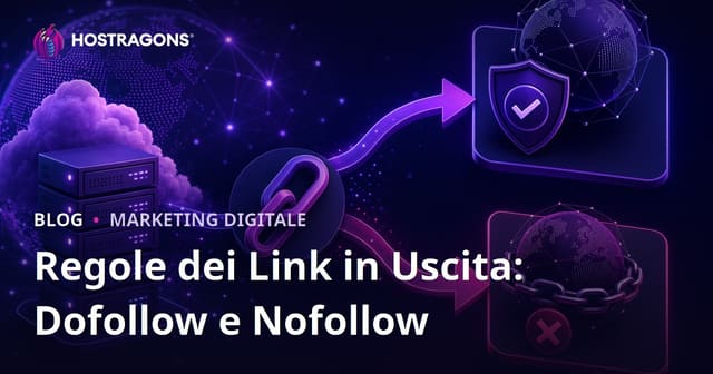Linee Guida sui Link in Uscita: Differenze tra Dofollow e Nofollow