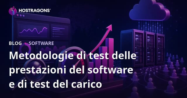 Metodologie di test delle prestazioni del software e di test del carico