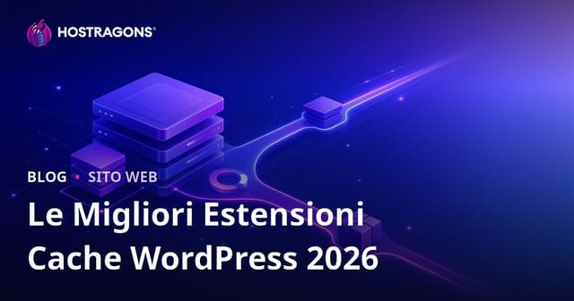 Migliori plugin cache WordPress: confronto tra i più veloci