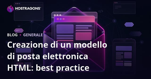 Creazione di un modello di posta elettronica HTML: best practice