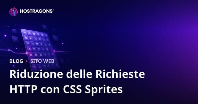 Ridurre le richieste HTTP con la tecnica CSS Sprites