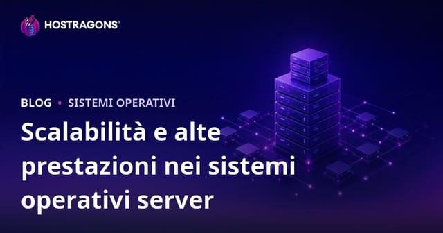 Scalabilità e alte prestazioni nei sistemi operativi server