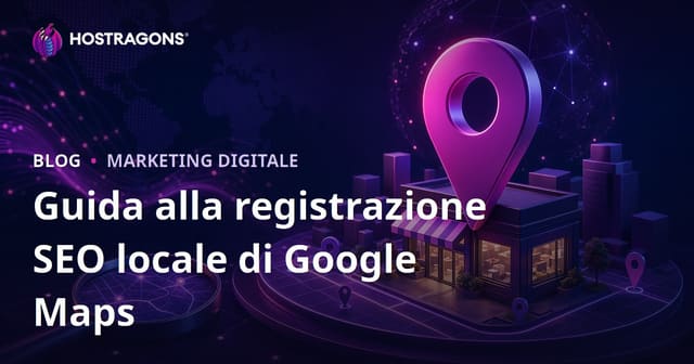Scheda Google Maps e SEO locale: come scalare le ricerche locali