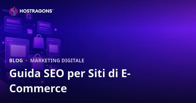 SEO per E-commerce: guida all’ottimizzazione di categorie e schede prodotto