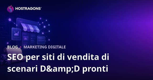SEO per Siti di Vendita di Avventure Pronte D&D: Guida Completa per il Successo nel 2026