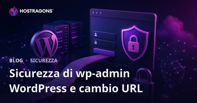 Sicurezza WordPress wp-admin: come cambiare l’URL di accesso al pannello