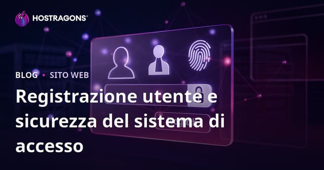 Registrazione utente e sicurezza del sistema di accesso