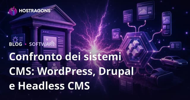 Confronto dei sistemi CMS: WordPress, Drupal e Headless CMS
