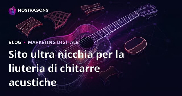 Sito Ultra Niche su Costruzione di Chitarre Acustiche e Materiali da Liutaio: Guida Completa 2026