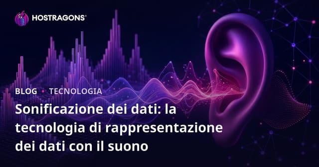 Sonificazione dei dati: la tecnologia di rappresentazione dei dati con il suono