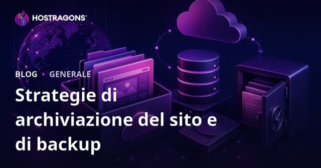 Strategie di archiviazione del sito e di backup