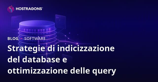 Strategie di indicizzazione del database e ottimizzazione delle query