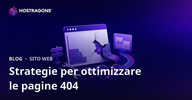 Strategie per ottimizzare le pagine 404