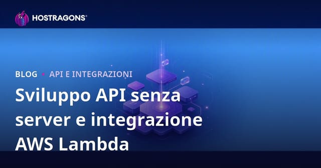 Sviluppo API senza server e integrazione AWS Lambda