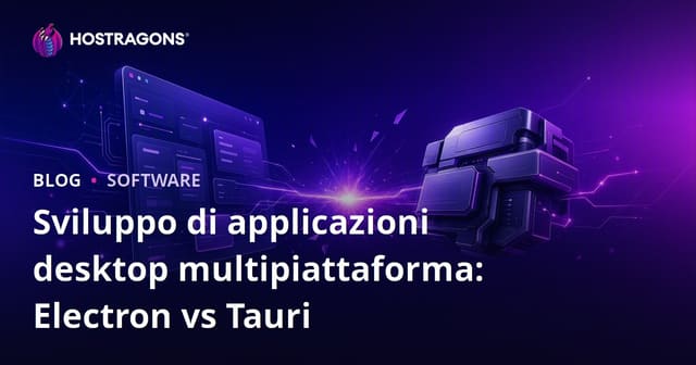 Sviluppo di applicazioni desktop multipiattaforma: Electron vs Tauri
